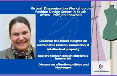A Dissemination Workshop on Fashion Design Sector in South Africa by Prof Jen Snowball