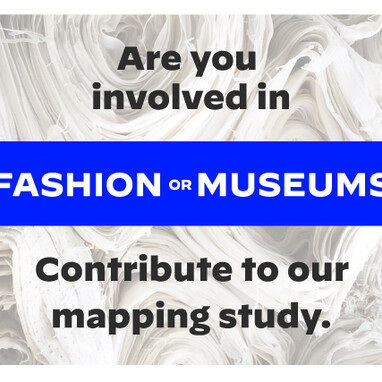 Call for input: Mapping Study on Museum and Fashion Sectors