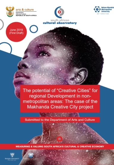 The potential of “Creative Cities” for regional Development in non-metropolitan areas - The case of the Makhanda Creative City project